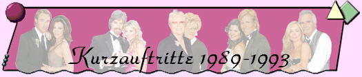 Kurzauftritte 1989-1993